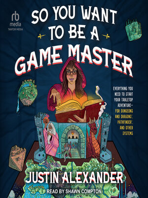So You Want to Be a Game Master - Audiobook